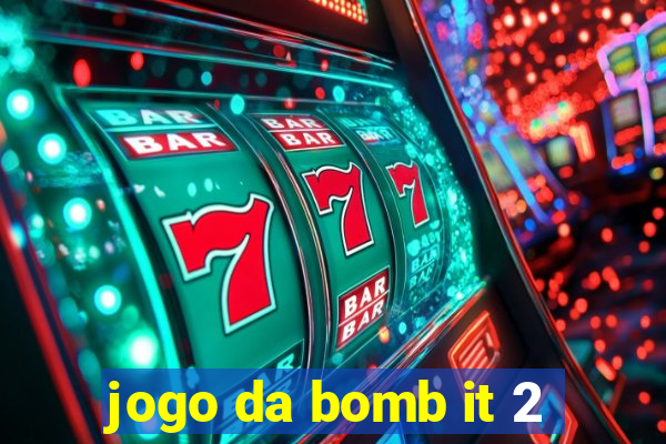 jogo da bomb it 2